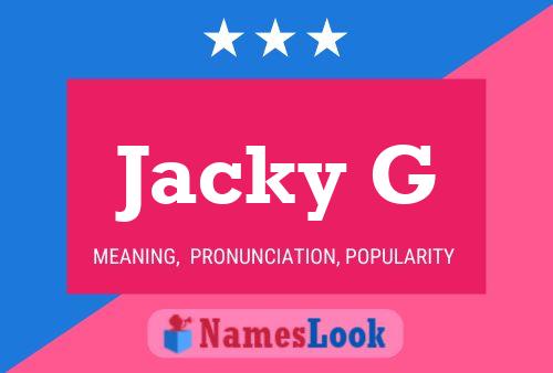 Póster del nombre Jacky G