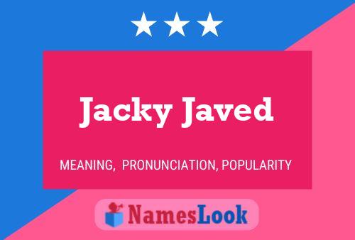 Póster del nombre Jacky Javed