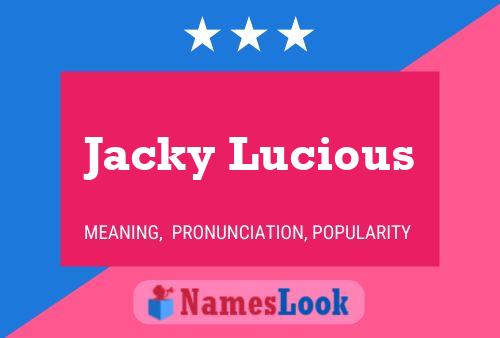 Póster del nombre Jacky Lucious