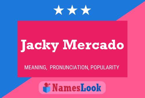 Póster del nombre Jacky Mercado