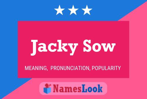 Póster del nombre Jacky Sow