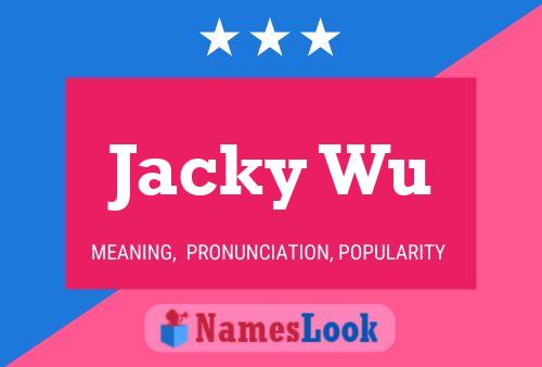 Póster del nombre Jacky Wu