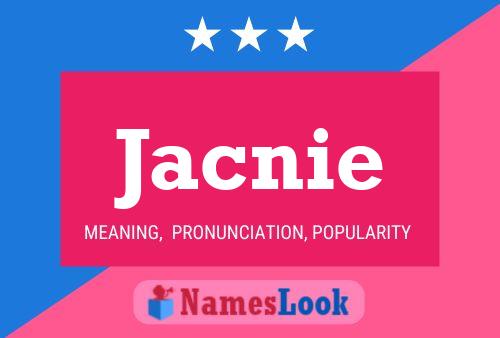 Póster del nombre Jacnie