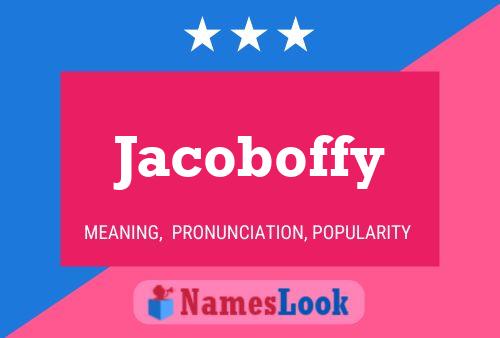 Póster del nombre Jacoboffy