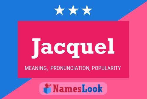 Póster del nombre Jacquel