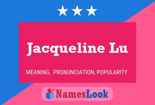 Póster del nombre Jacqueline Lu