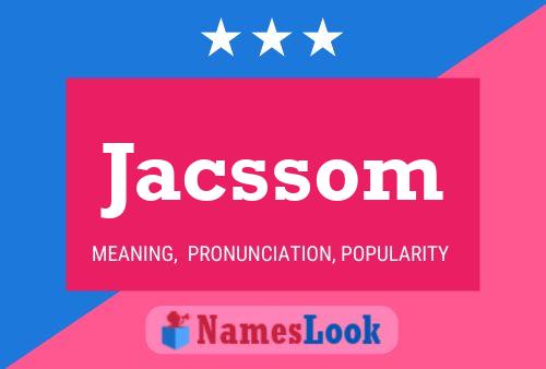 Póster del nombre Jacssom