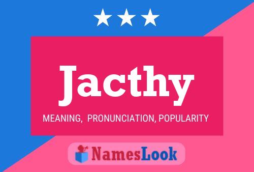 Póster del nombre Jacthy