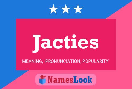 Póster del nombre Jacties