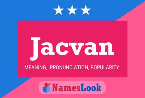 Póster del nombre Jacvan