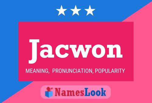 Póster del nombre Jacwon