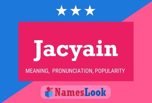 Póster del nombre Jacyain