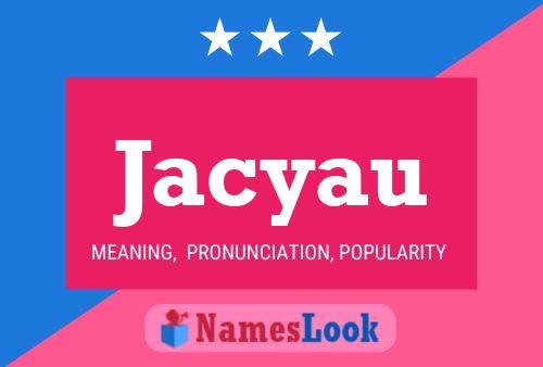 Póster del nombre Jacyau