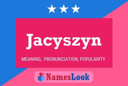 Póster del nombre Jacyszyn