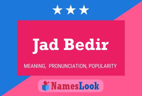 Póster del nombre Jad Bedir