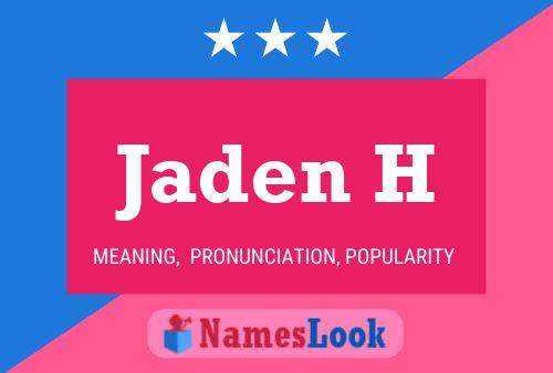 Póster del nombre Jaden H