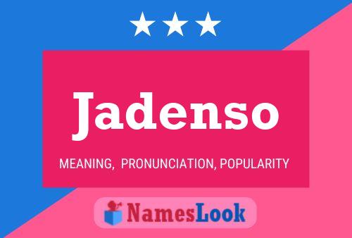 Póster del nombre Jadenso