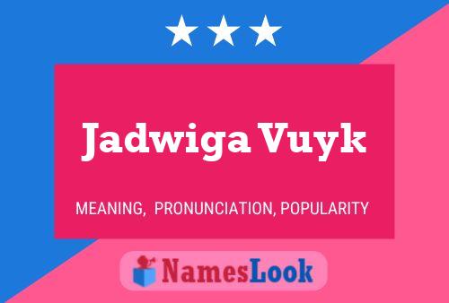 Póster del nombre Jadwiga Vuyk