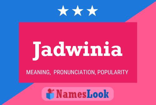 Póster del nombre Jadwinia