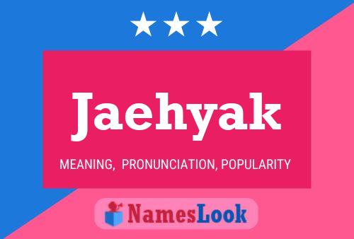 Póster del nombre Jaehyak