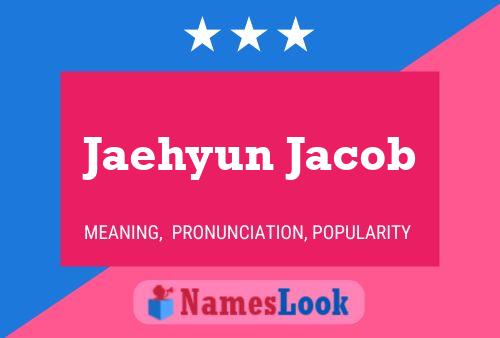 Póster del nombre Jaehyun Jacob