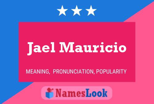 Póster del nombre Jael Mauricio