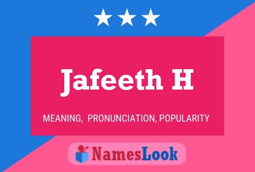 Póster del nombre Jafeeth H