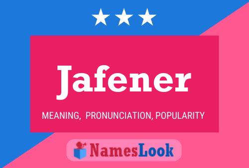 Póster del nombre Jafener