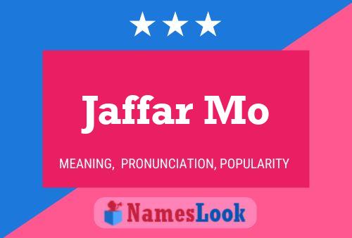 Póster del nombre Jaffar Mo