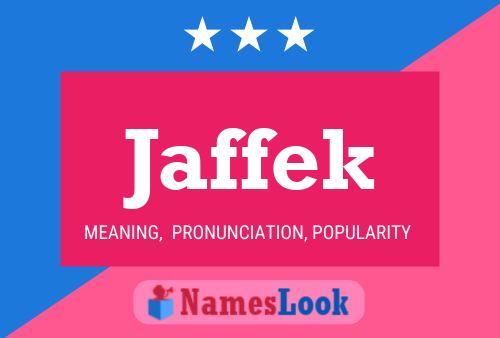 Póster del nombre Jaffek