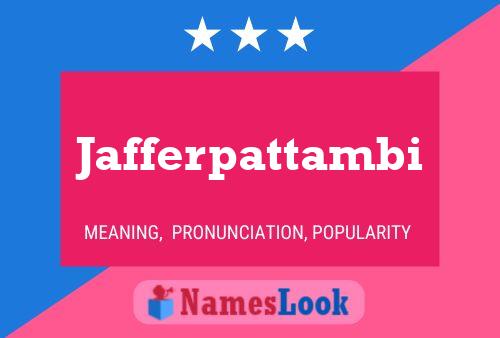 Póster del nombre Jafferpattambi