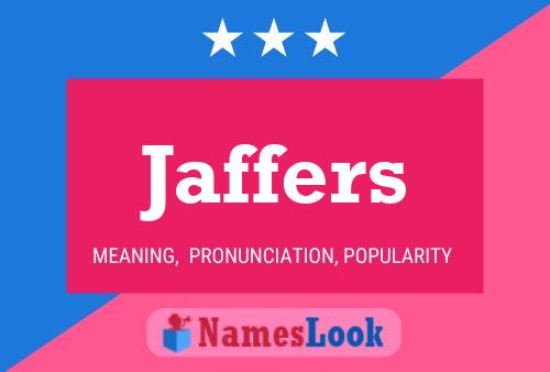 Póster del nombre Jaffers