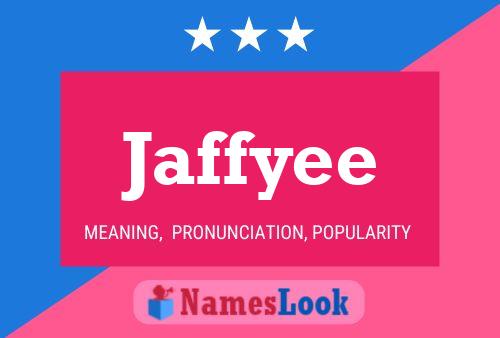 Póster del nombre Jaffyee