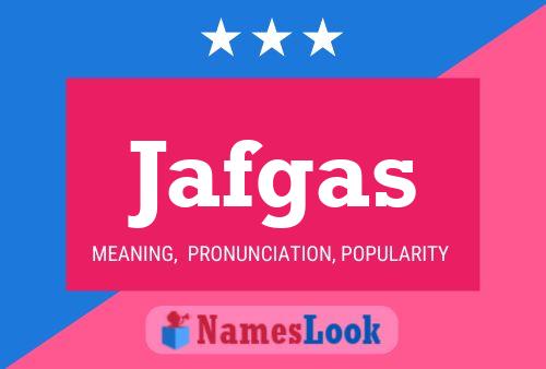 Póster del nombre Jafgas