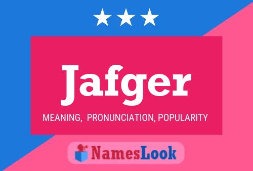 Póster del nombre Jafger