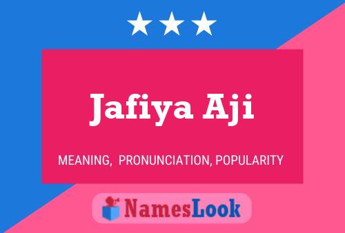 Póster del nombre Jafiya Aji