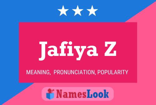 Póster del nombre Jafiya Z