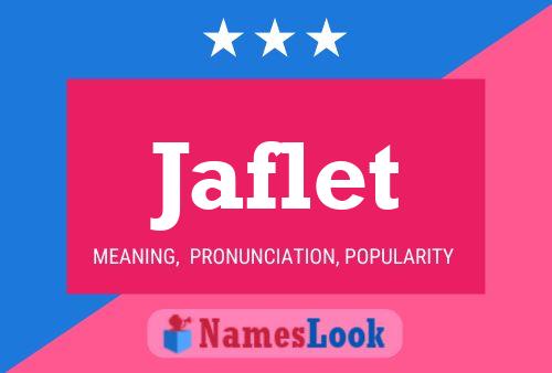 Póster del nombre Jaflet