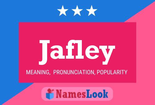 Póster del nombre Jafley