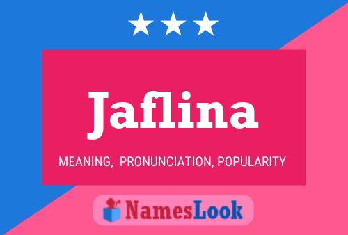 Póster del nombre Jaflina