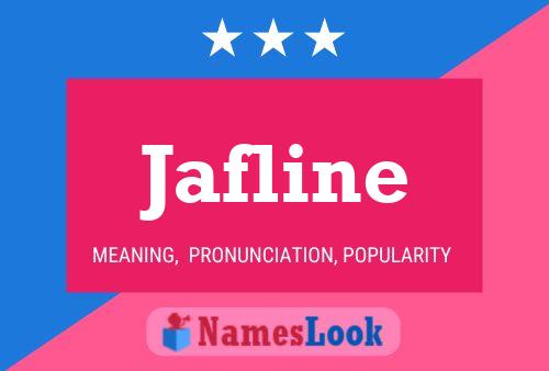 Póster del nombre Jafline