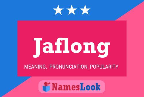 Póster del nombre Jaflong