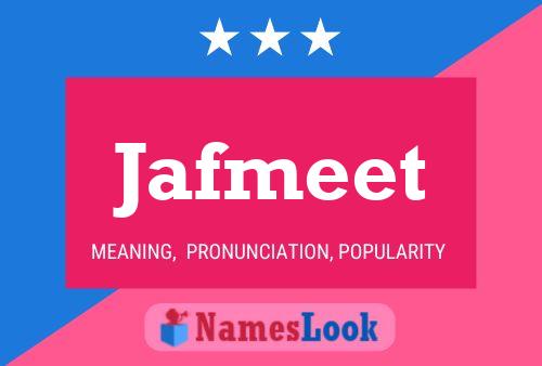 Póster del nombre Jafmeet