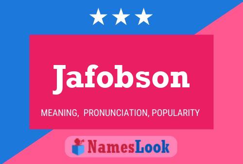 Póster del nombre Jafobson