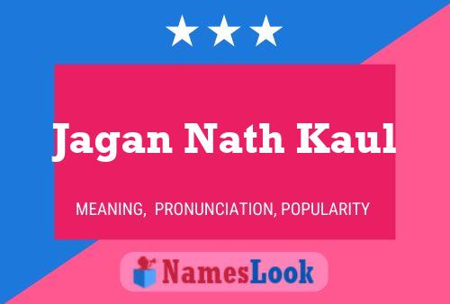 Póster del nombre Jagan Nath Kaul