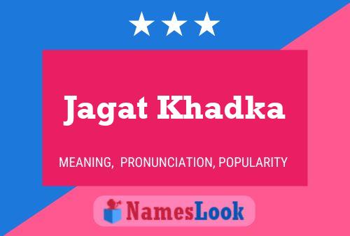 Póster del nombre Jagat Khadka