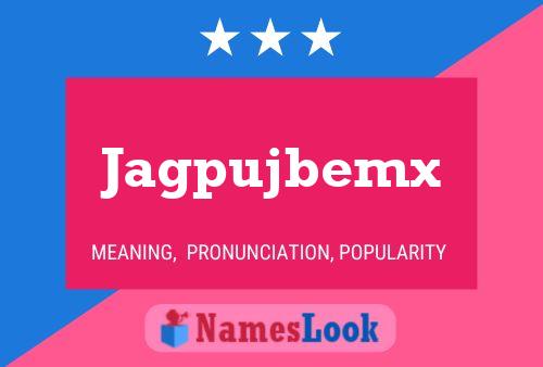 Póster del nombre Jagpujbemx