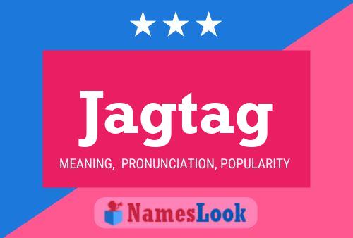 Póster del nombre Jagtag