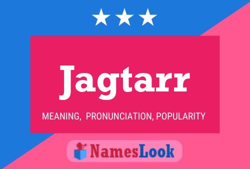 Póster del nombre Jagtarr