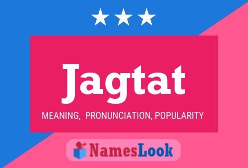 Póster del nombre Jagtat